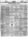 Leamington Spa Courier Saturday 26 October 1839 Page 1
