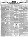 Leamington Spa Courier Saturday 09 November 1839 Page 1