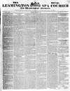 Leamington Spa Courier Saturday 29 February 1840 Page 1