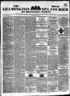 Leamington Spa Courier Saturday 17 April 1841 Page 1