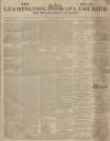 Leamington Spa Courier Saturday 07 January 1843 Page 1