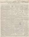Leamington Spa Courier Saturday 27 June 1846 Page 1