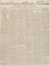 Leamington Spa Courier Saturday 08 January 1848 Page 1