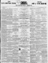 Leamington Spa Courier Saturday 12 May 1860 Page 1