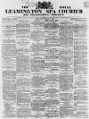 Leamington Spa Courier Saturday 04 March 1865 Page 1
