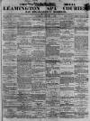 Leamington Spa Courier Saturday 04 January 1868 Page 1