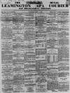 Leamington Spa Courier Saturday 04 July 1868 Page 1
