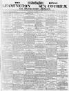 Leamington Spa Courier Saturday 11 March 1871 Page 1