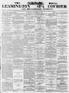 Leamington Spa Courier Saturday 22 November 1873 Page 1