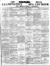 Leamington Spa Courier Saturday 21 February 1874 Page 1