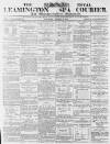 Leamington Spa Courier Saturday 04 August 1877 Page 1