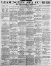 Leamington Spa Courier Saturday 28 September 1878 Page 1