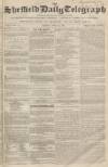 Sheffield Daily Telegraph Friday 29 June 1855 Page 1