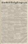 Sheffield Daily Telegraph Monday 26 November 1855 Page 1