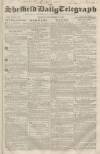 Sheffield Daily Telegraph Monday 03 December 1855 Page 1
