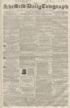 Sheffield Daily Telegraph Monday 10 December 1855 Page 1