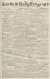 Sheffield Daily Telegraph Monday 07 January 1856 Page 1