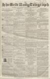 Sheffield Daily Telegraph Wednesday 09 January 1856 Page 1