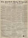 Sheffield Daily Telegraph Saturday 19 January 1856 Page 1