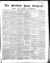 Sheffield Daily Telegraph Thursday 15 January 1857 Page 1