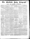 Sheffield Daily Telegraph Thursday 22 January 1857 Page 1