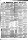 Sheffield Daily Telegraph Monday 02 November 1857 Page 1