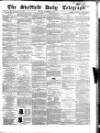 Sheffield Daily Telegraph Monday 23 November 1857 Page 1