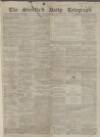 Sheffield Daily Telegraph Friday 01 January 1858 Page 1