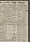 Sheffield Daily Telegraph Saturday 01 May 1858 Page 1