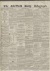 Sheffield Daily Telegraph Friday 14 May 1858 Page 1