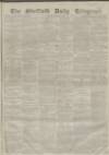 Sheffield Daily Telegraph Friday 01 October 1858 Page 1