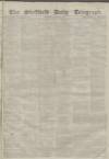 Sheffield Daily Telegraph Wednesday 06 October 1858 Page 1