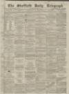 Sheffield Daily Telegraph Thursday 09 December 1858 Page 1