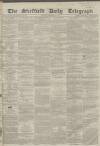 Sheffield Daily Telegraph Monday 13 December 1858 Page 1