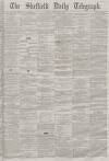 Sheffield Daily Telegraph Friday 09 November 1860 Page 1