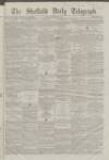Sheffield Daily Telegraph Friday 13 September 1861 Page 1