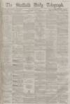 Sheffield Daily Telegraph Monday 09 June 1862 Page 1
