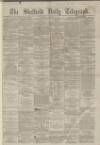 Sheffield Daily Telegraph Thursday 12 February 1863 Page 1