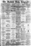 Sheffield Daily Telegraph Thursday 25 February 1864 Page 1