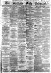 Sheffield Daily Telegraph Monday 21 March 1864 Page 1