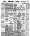 Sheffield Daily Telegraph Friday 21 October 1864 Page 1