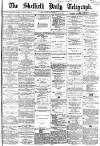 Sheffield Daily Telegraph Saturday 19 November 1864 Page 1