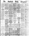 Sheffield Daily Telegraph Wednesday 14 December 1864 Page 1