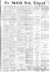 Sheffield Daily Telegraph Saturday 02 September 1865 Page 1