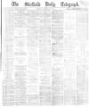 Sheffield Daily Telegraph Monday 11 December 1865 Page 1