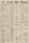 Sheffield Daily Telegraph Thursday 24 December 1868 Page 1