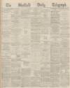 Sheffield Daily Telegraph Friday 19 November 1869 Page 1