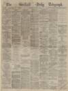 Sheffield Daily Telegraph Monday 03 June 1872 Page 1