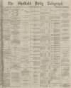 Sheffield Daily Telegraph Saturday 29 November 1873 Page 1