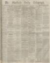 Sheffield Daily Telegraph Wednesday 05 November 1873 Page 1